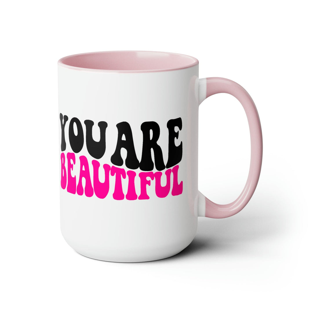 Accent Ceramic Mug 15oz you are Beautiful Pink Black Affirmation Illustration