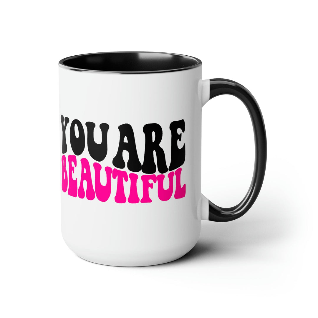 Accent Ceramic Mug 15oz you are Beautiful Pink Black Affirmation Illustration