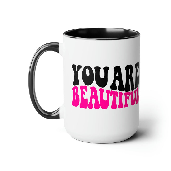 Accent Ceramic Mug 15oz you are Beautiful Pink Black Affirmation Illustration