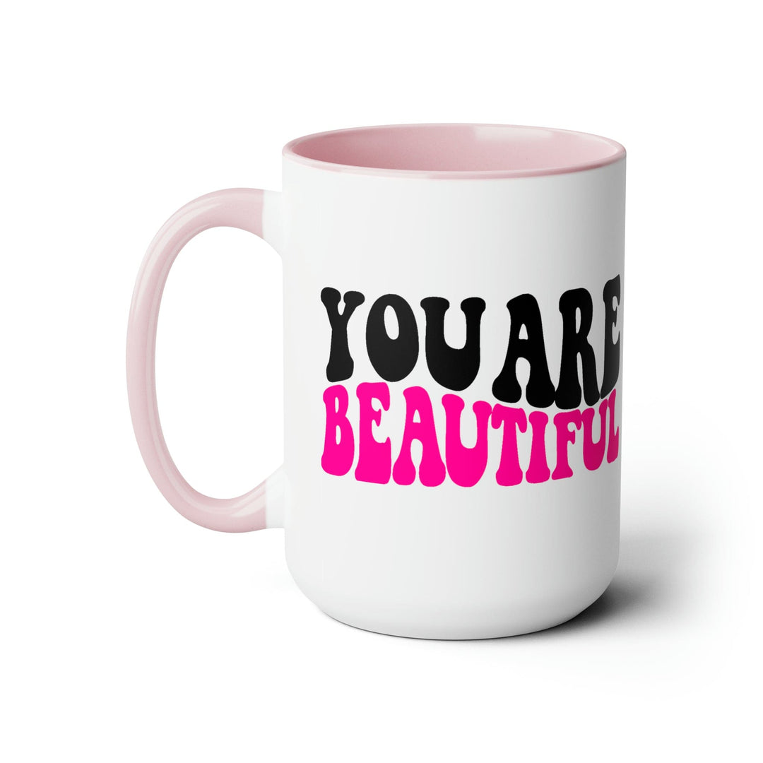 Accent Ceramic Mug 15oz you are Beautiful Pink Black Affirmation Illustration