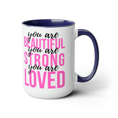 Accent Ceramic Mug 15oz You Are Beautiful Strong Loved Inspiration Affirmation