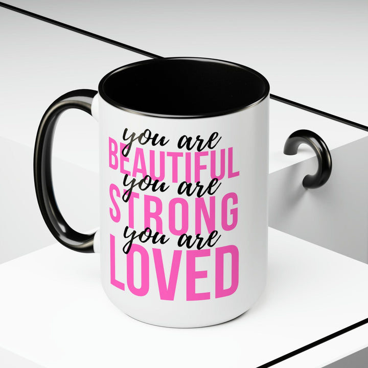 Accent Ceramic Mug 15oz you are Beautiful Strong Loved Inspiration Affirmation