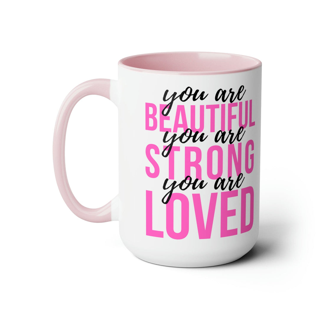 Accent Ceramic Mug 15oz you are Beautiful Strong Loved Inspiration Affirmation