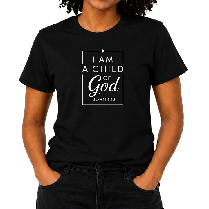 Black t-shirt with "I AM A CHILD OF GOD" and "JOHN 1:12".