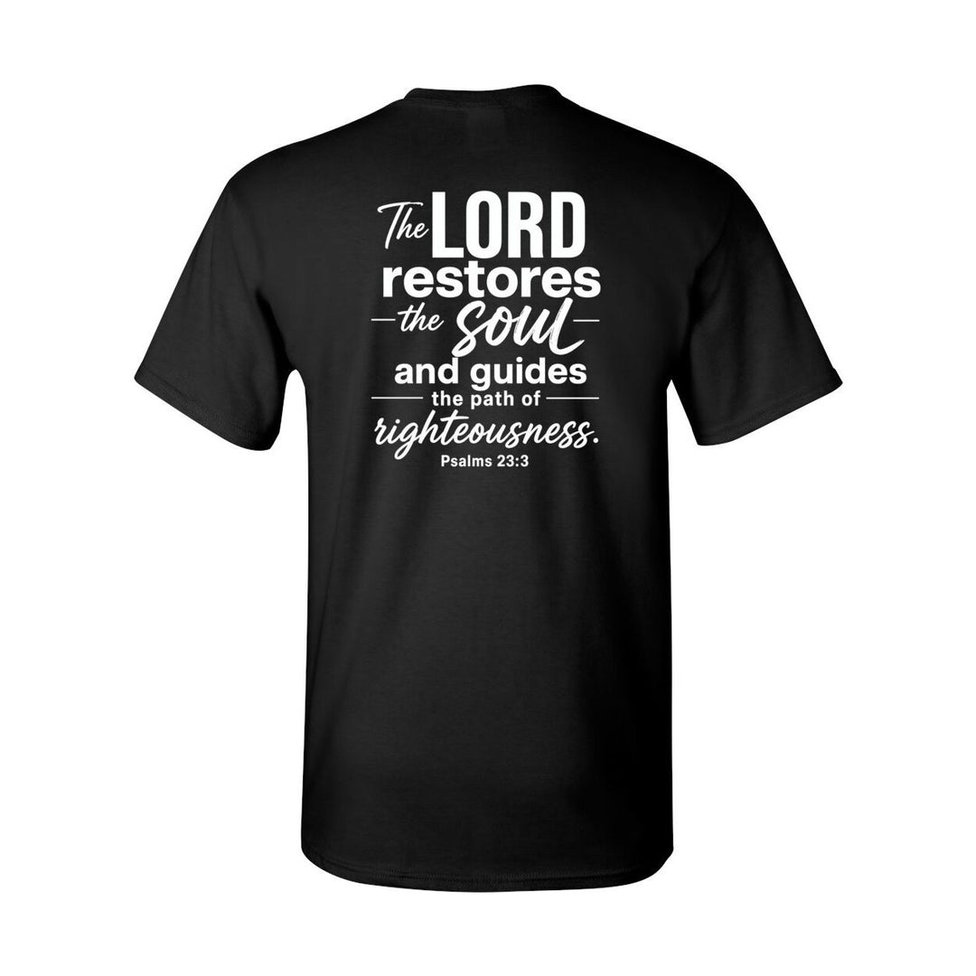 Graphic T-Shirt Inspirational Apparel inspired by Biblical Scripture Psalm 23:3