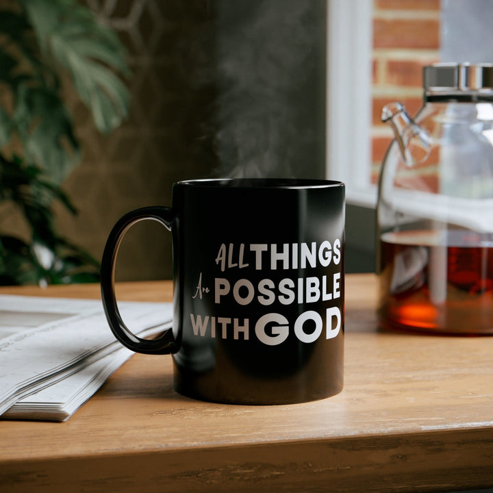 Black Ceramic Mug - 11oz - All Things are Possible with God - Decorative