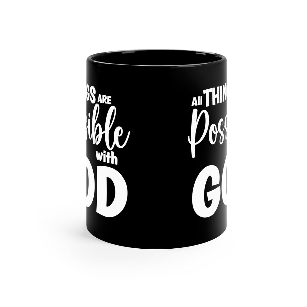 Black Ceramic Mug - 11oz All Things are Possible with God - Decorative