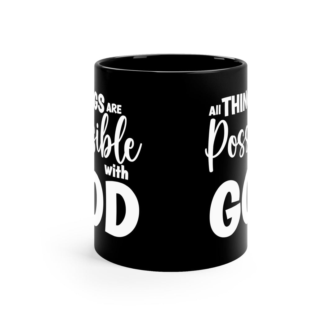 Black Ceramic Mug - 11oz All Things are Possible with God - Decorative