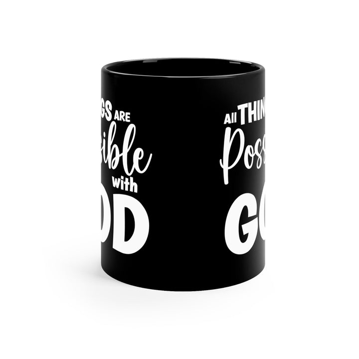 Black Ceramic Mug - 11oz All Things are Possible with God - Decorative