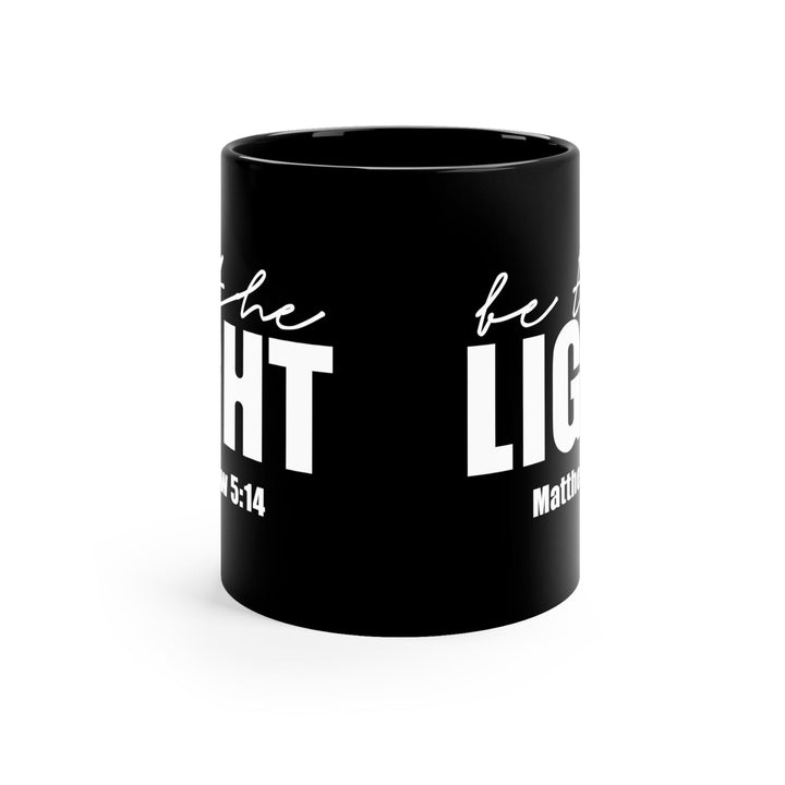 Black Ceramic Mug - 11oz Be The Light Inspirational Art Illustration