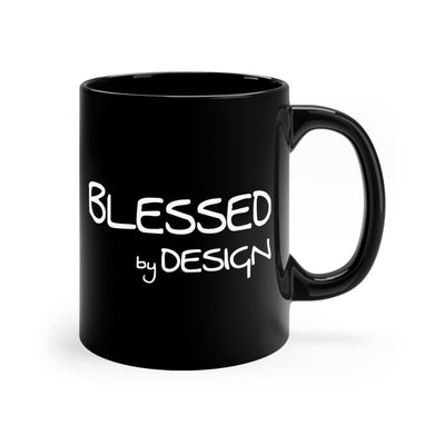 Black Ceramic Mug - 11oz Blessed By Design Inspirational Affirmation Decorative