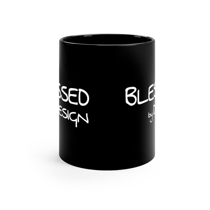 Black Ceramic Mug - 11oz Blessed by Design - Inspirational Affirmation