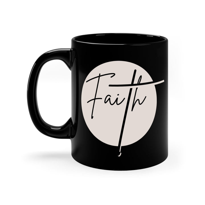 Black Ceramic Mug - 11oz Faith - Christian Affirmation - Brown and Black