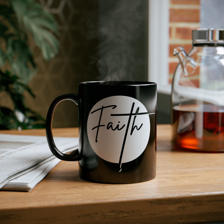 Black Ceramic Mug - 11oz Faith - Christian Affirmation - White and Black