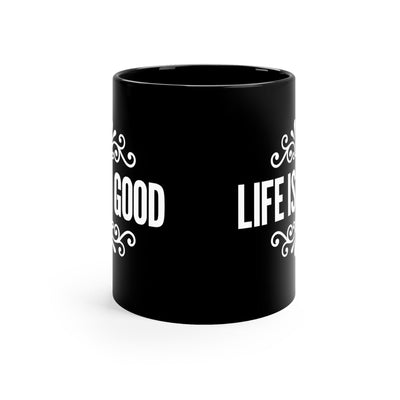 Black Ceramic Mug - 11oz Life Is Good Graphic Illustration Decorative | Mugs
