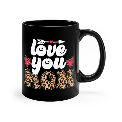 Black Ceramic Mug - 11oz Love You Mom Leopard Print Illustration Decorative