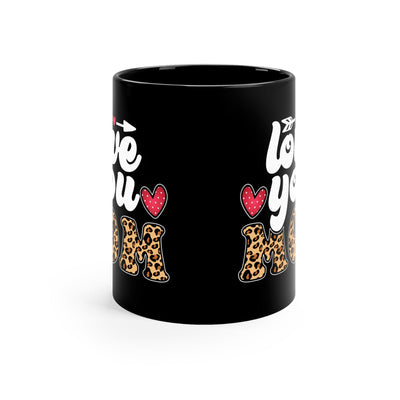 Black Ceramic Mug - 11oz Love You Mom Leopard Print Illustration - Decorative