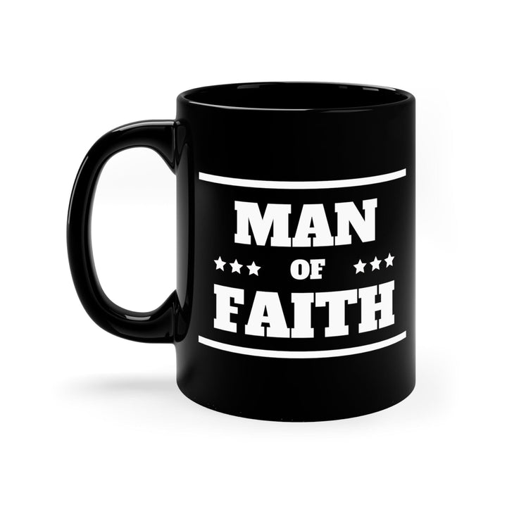 Black Ceramic Mug - 11oz Man of Faith - Decorative | Ceramic Mugs | 11oz