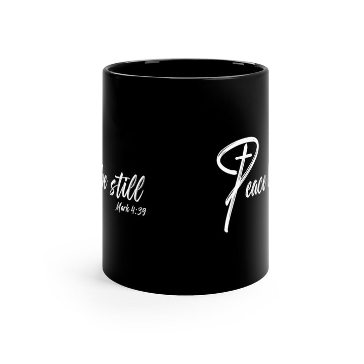 Black Ceramic Mug - 11oz Peace Be Still Mark 4:39 Inspirational Art