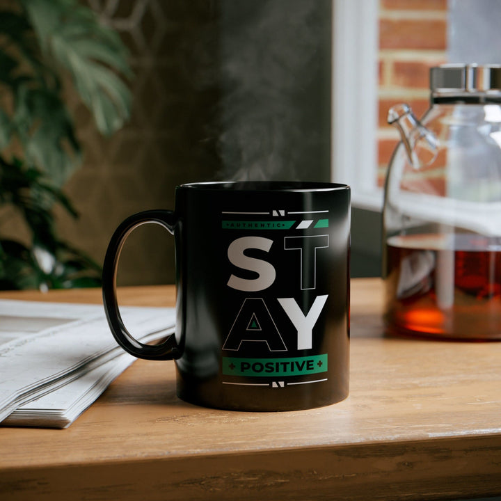 Black Ceramic Mug - 11oz Stay Positive - Decorative | Ceramic Mugs | 11oz