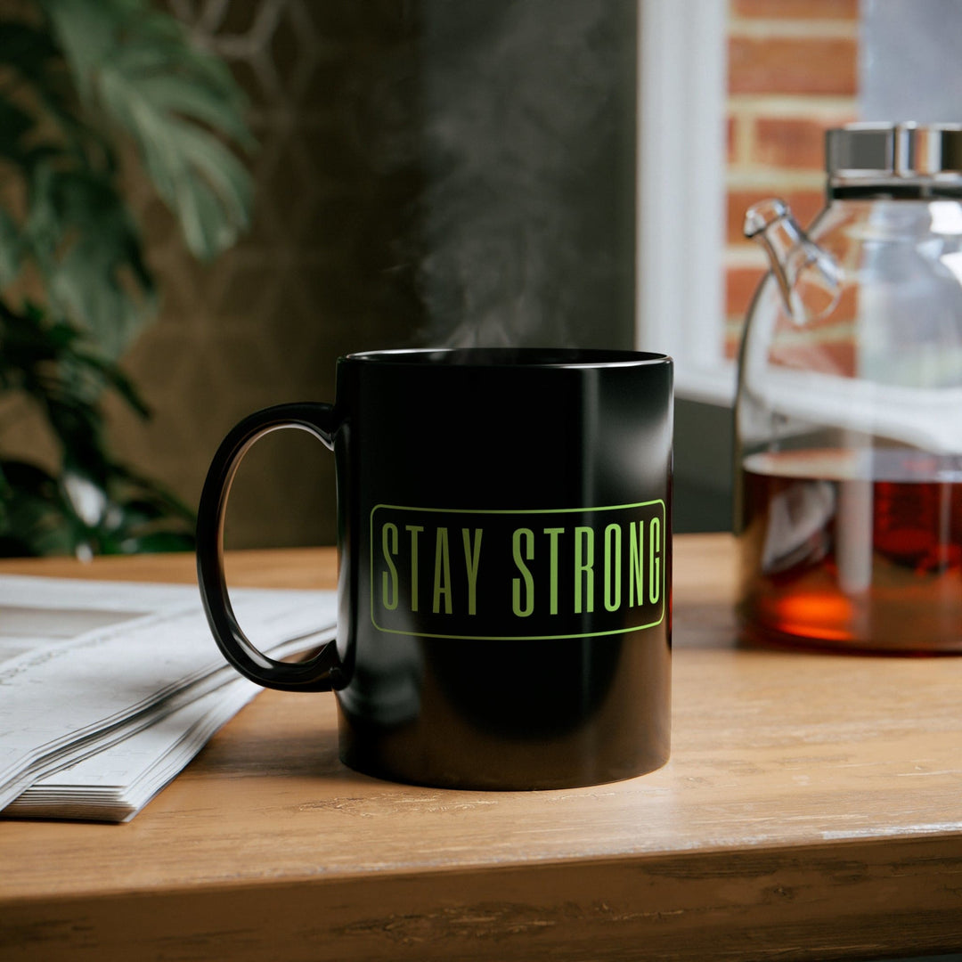 Black Ceramic Mug - 11oz - Stay Strong - Motivational Affirmation - Neon