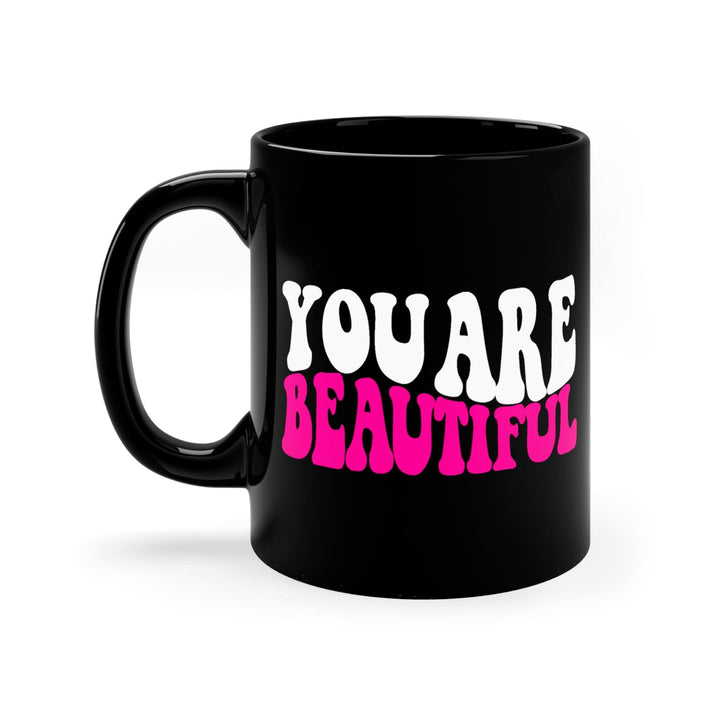 Black Ceramic Mug - 11oz you are Beautiful Retro Wavy Pink White Inspiration