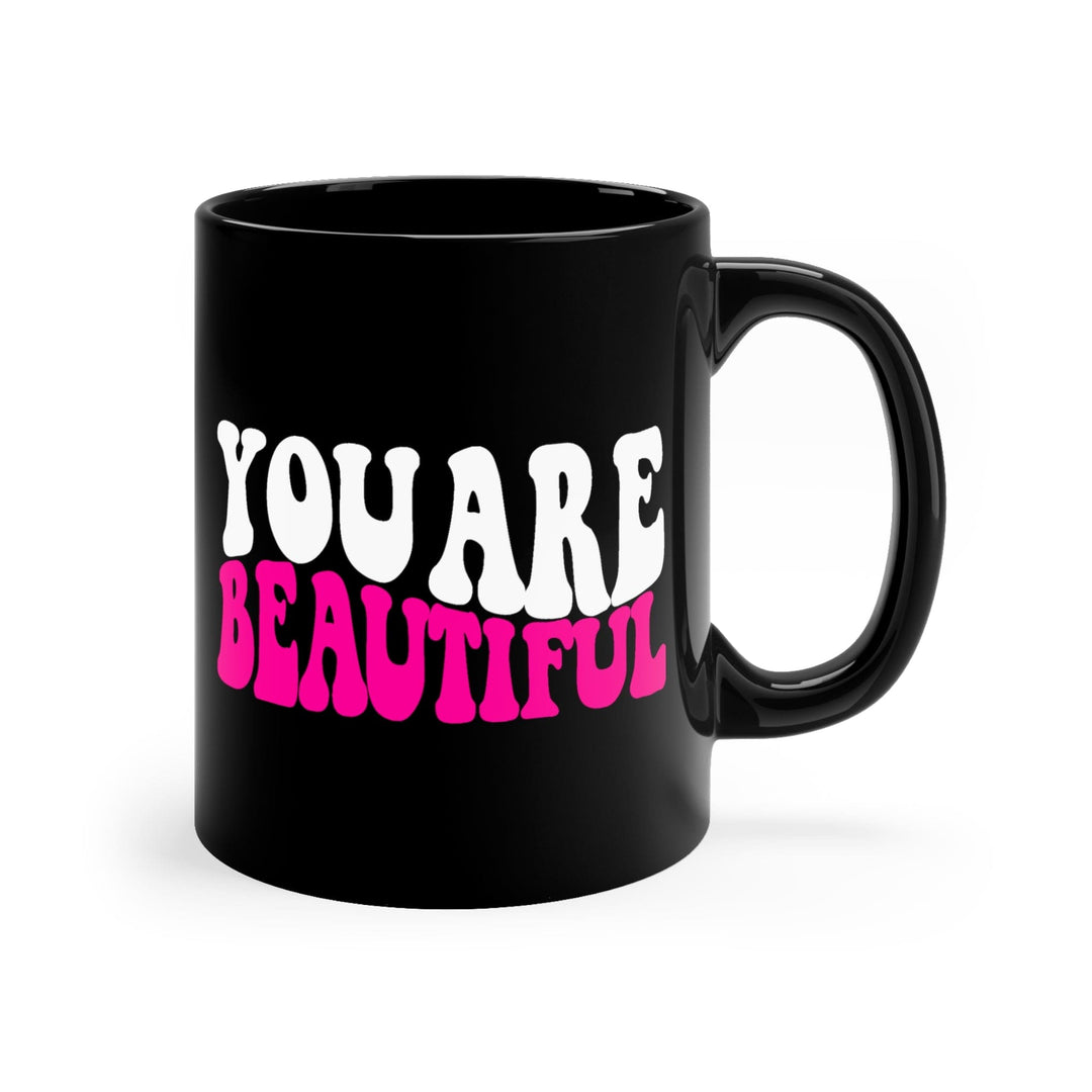 Black Ceramic Mug - 11oz you are Beautiful Retro Wavy Pink White Inspiration