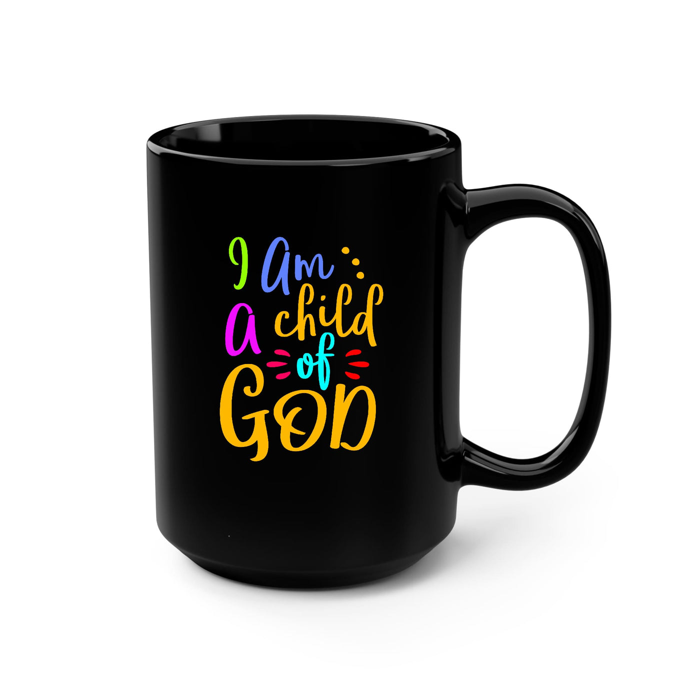 Black Ceramic Mug 15 Oz i Am a Child Of God - Decorative | Mugs 15oz