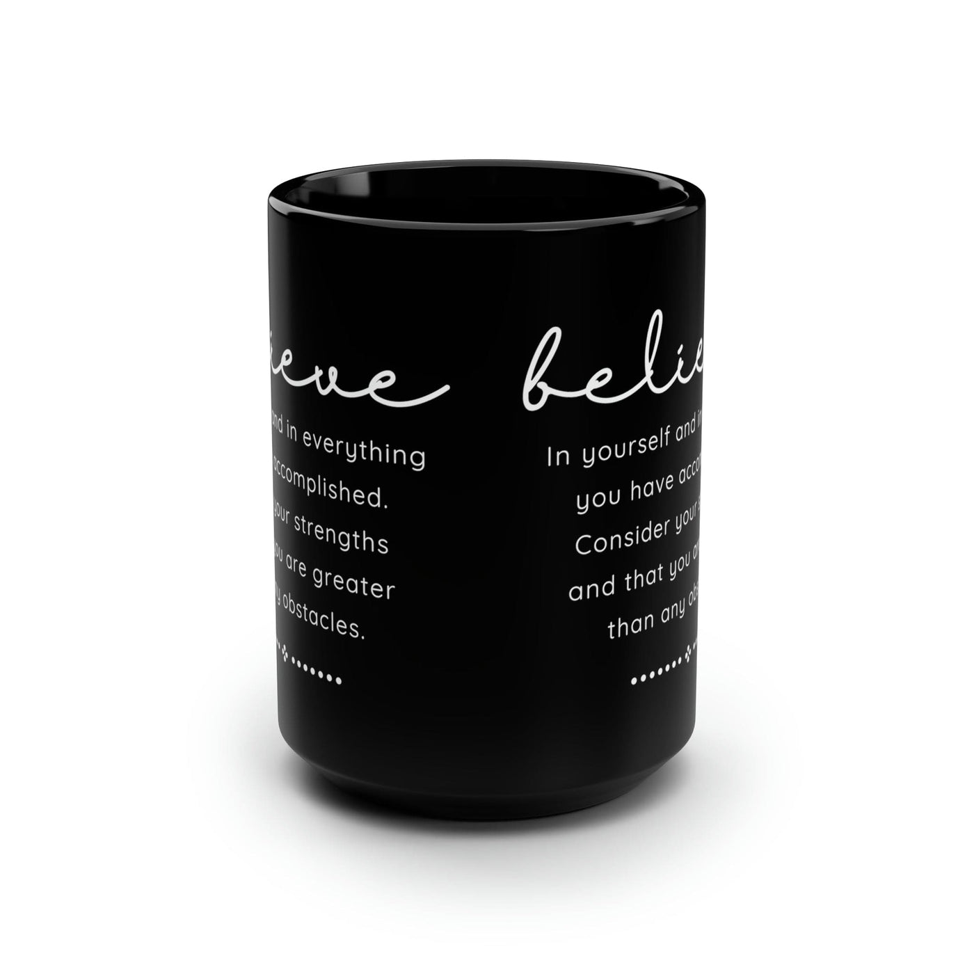 Black Ceramic Mug - 15oz Believe In Yourself Decorative | Mugs