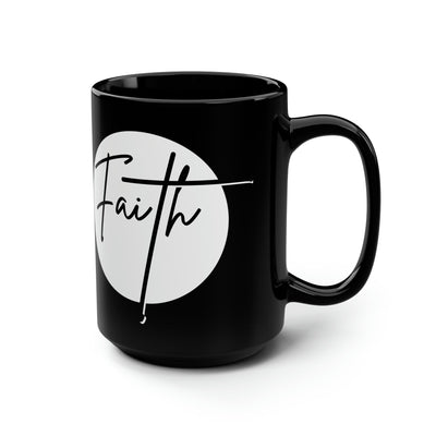 Black Ceramic Mug - 15oz Faith Christian Affirmation White And Decorative | Mugs