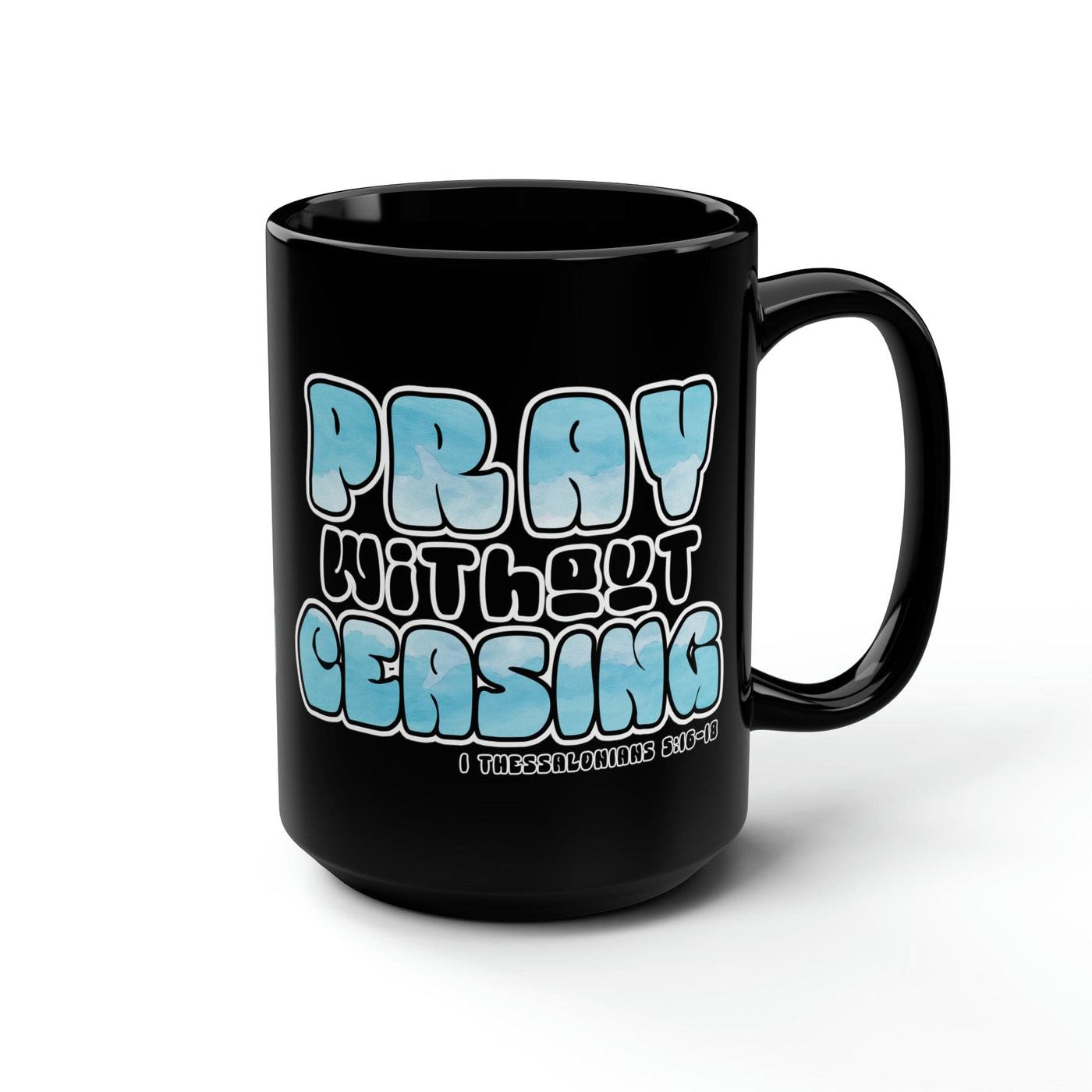 Black Ceramic Mugs - 15oz Pray Without Ceasing Inspirational Illustration