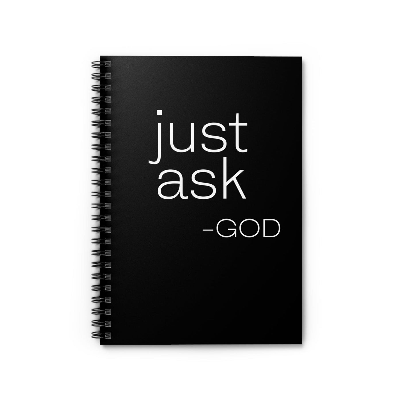 Black Spiral Journal Notebook Say It Soul ’just Ask-god’ Statement Shirt