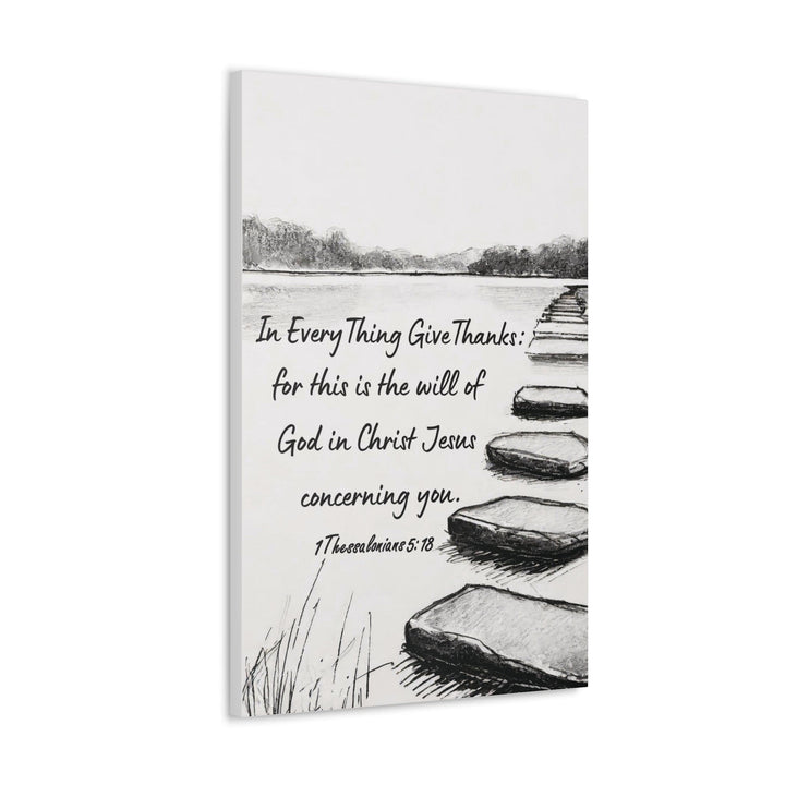 Canvas Wall Art Decor Stepping Stone Still Waters in Everything Give Thanks