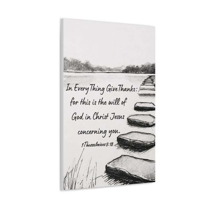 Canvas Wall Art Decor Stepping Stone Still Waters in Everything Give Thanks