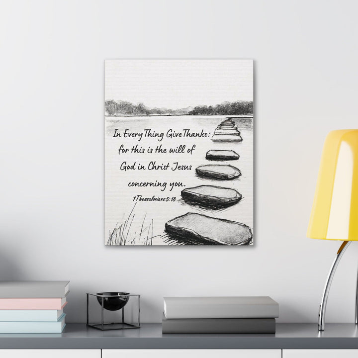 Canvas Wall Art Decor Stepping Stone Still Waters in Everything Give Thanks