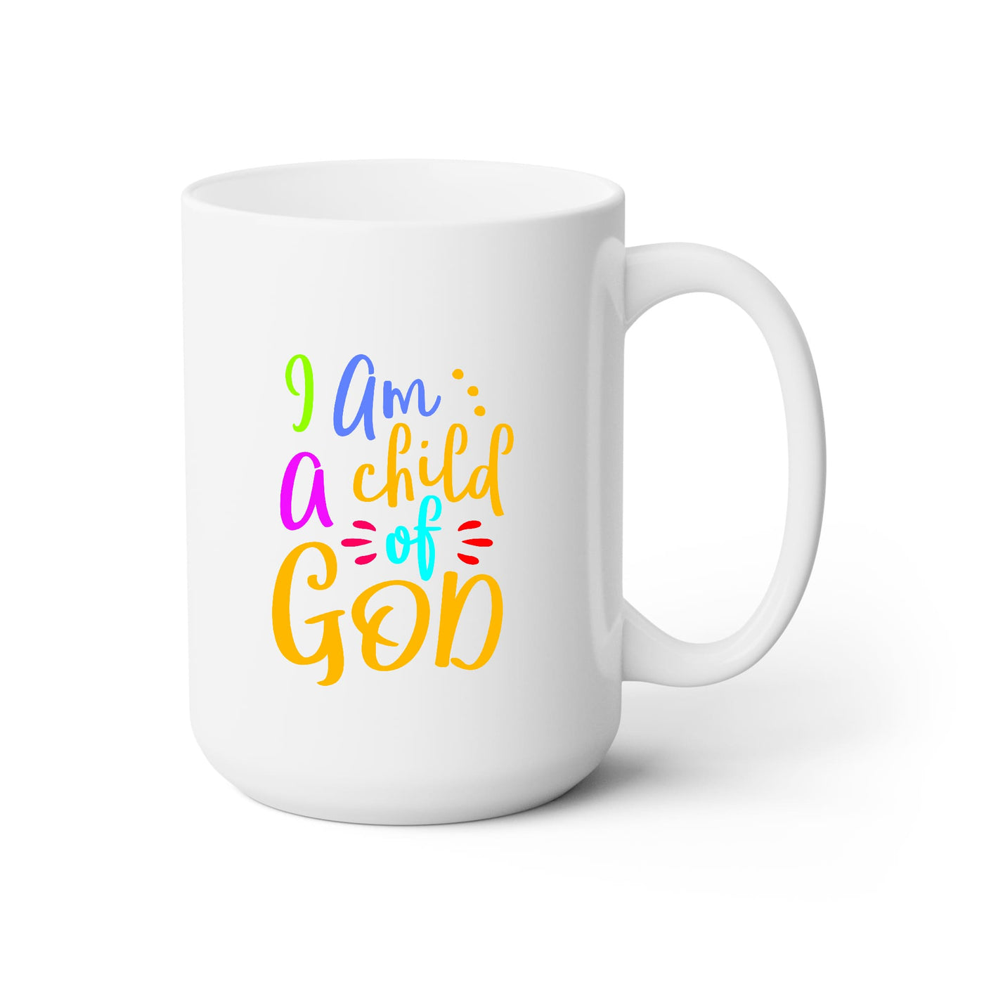 Ceramic Coffee Mug 15oz - i Am a Child Of God - Decorative | Ceramic Mugs | 15oz