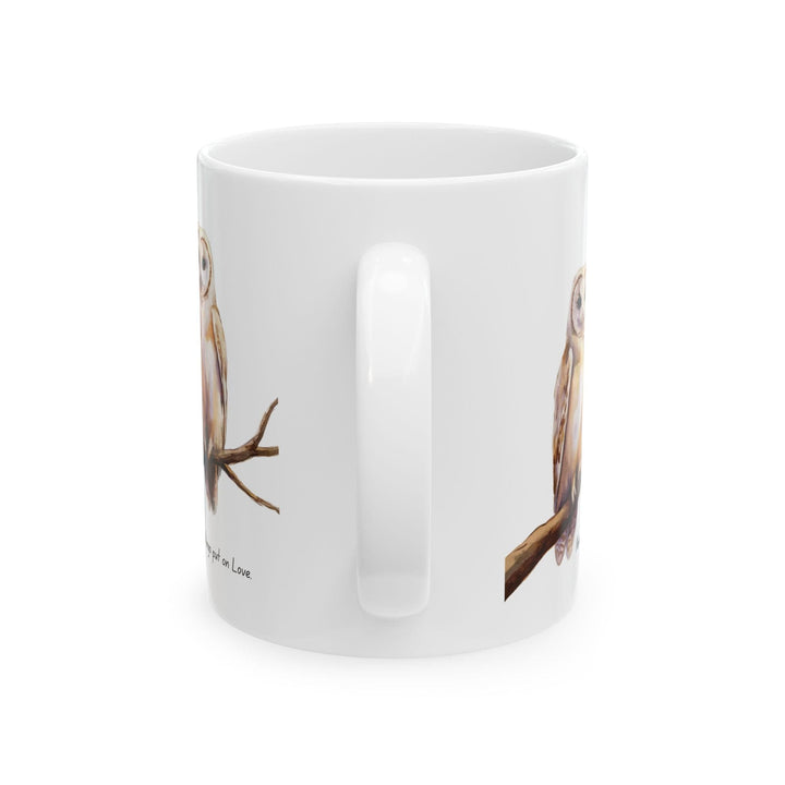 Ceramic Gift Mug - Two White Owls - Scripture Inspired - Above All Things Put