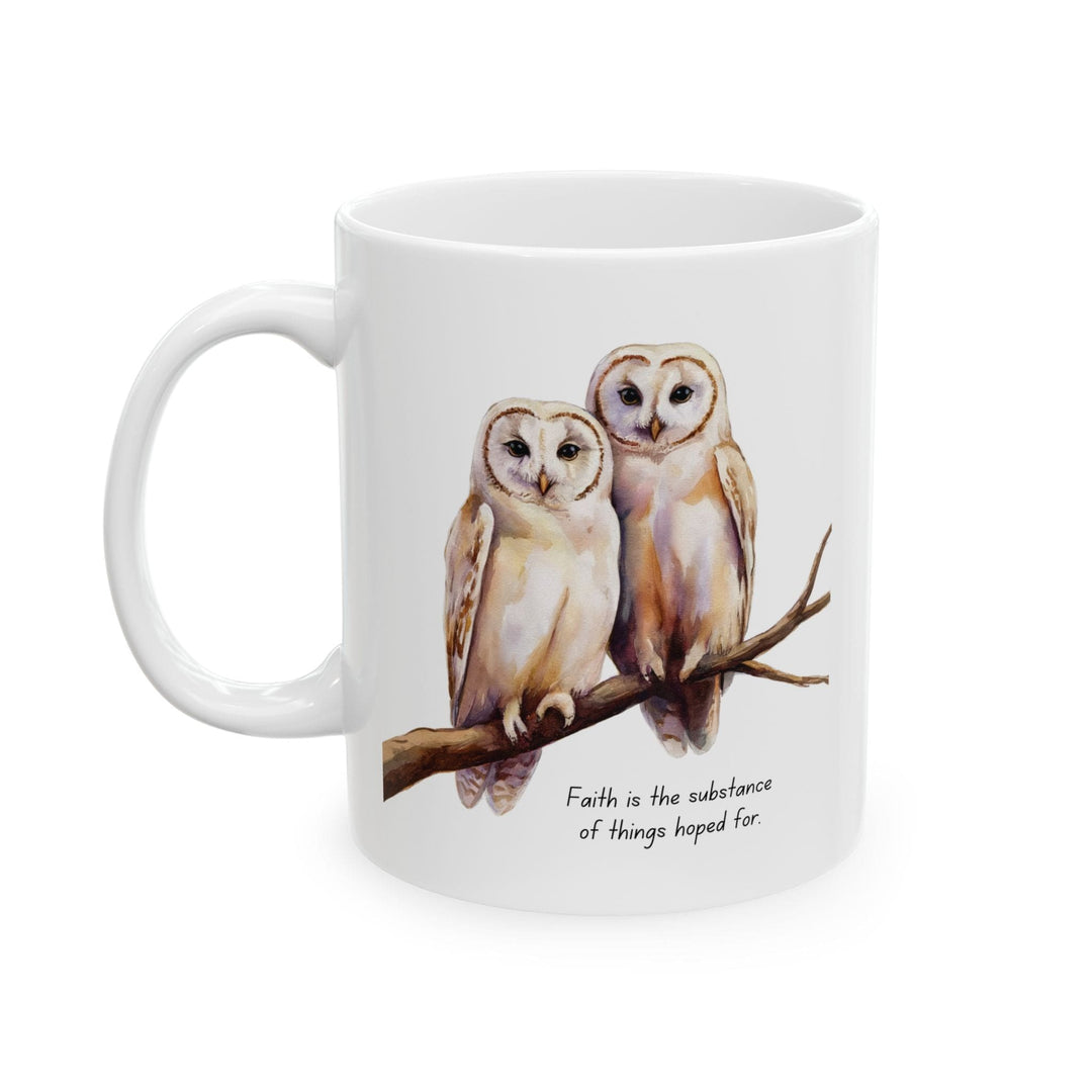 Ceramic Gift Mug - Two White Owls - Scripture Inspired - Faith is the Substance