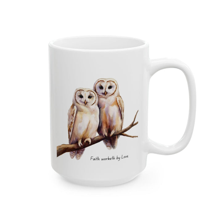 Ceramic Gift Mug - Two White Owls - Scripture Inspired - Faith Worketh by Love