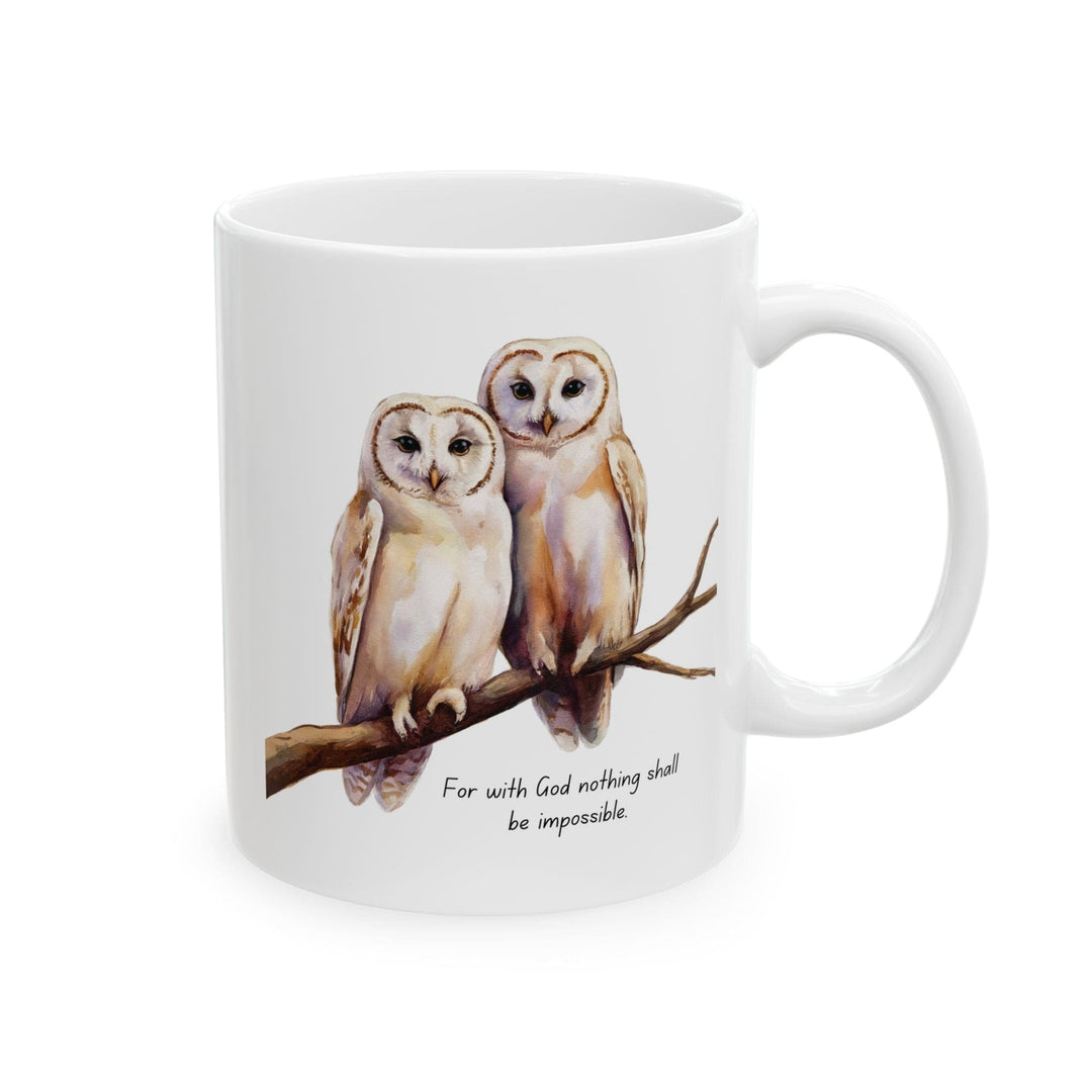 Ceramic Gift Mug - Two White Owls - Scripture Inspired - for with God Nothing