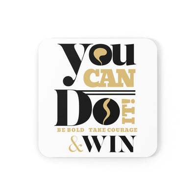 Coaster Set Of 4 For Drinks You Can Do It Be Bold Take Courage Win Illustration