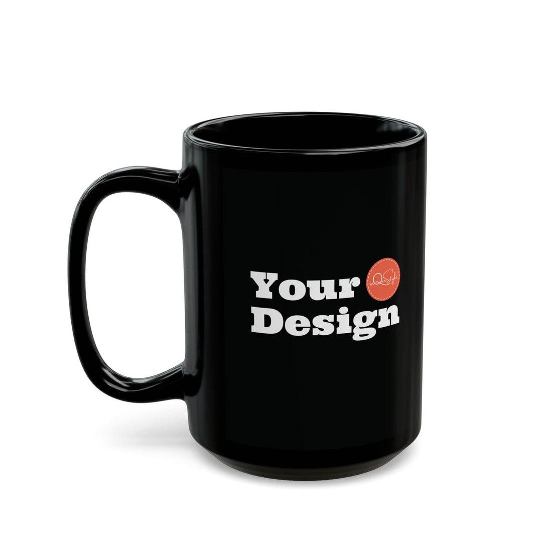 Custom Print Black Ceramic Mug 15 Oz - Custom | Drinkware