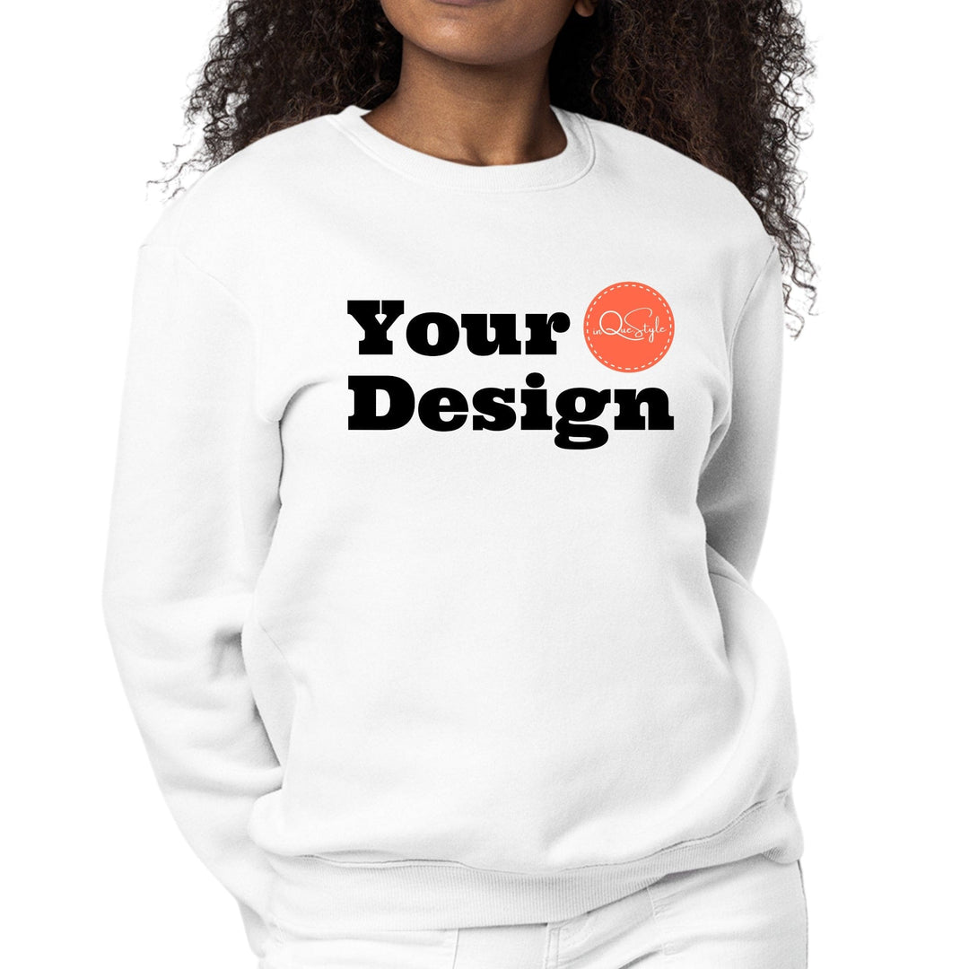 Custom Print Womens Sweatshirt - Custom | Apparel | Graphic Tops