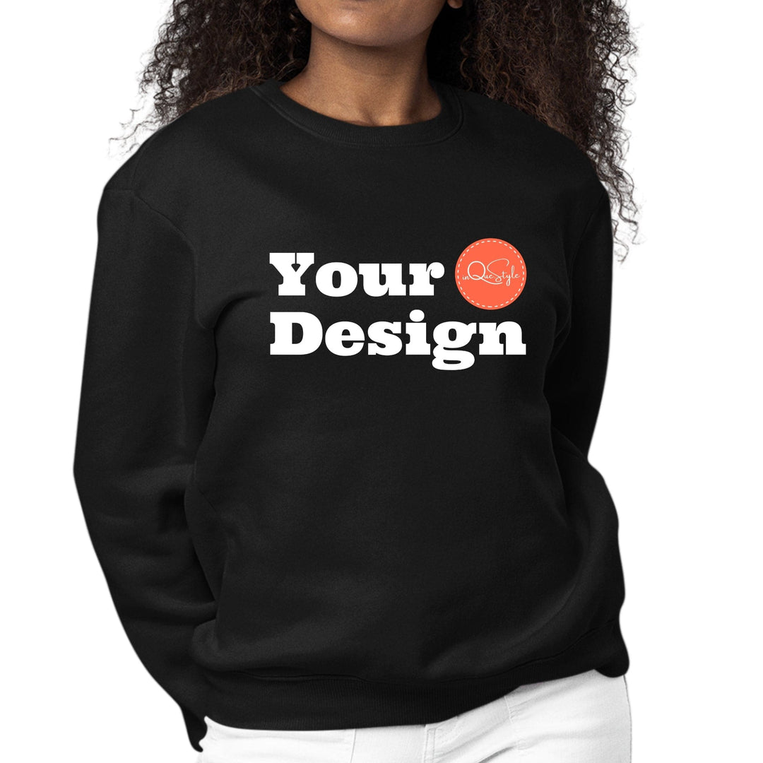 Custom Print Womens Sweatshirt - Custom | Apparel | Graphic Tops