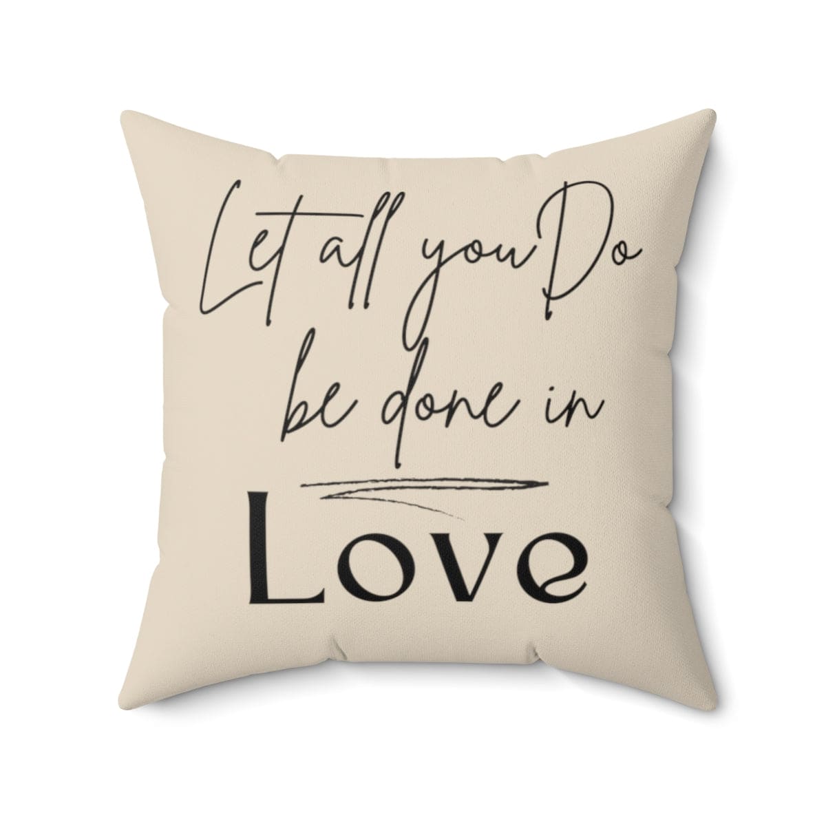 Decorative Throw Pillow Case Let All You Do Be Done In Love Print - Decorative