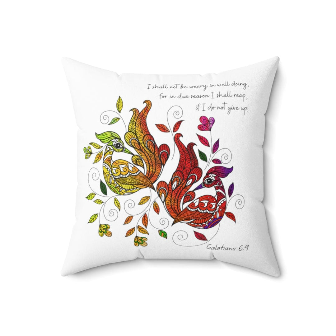 Decorative Throw Pillow Cover i Shall not be Weary in Well Doing - Decorative