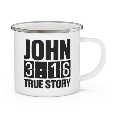 Enamel Camping Mug John 3:16 True Story Print - Mug