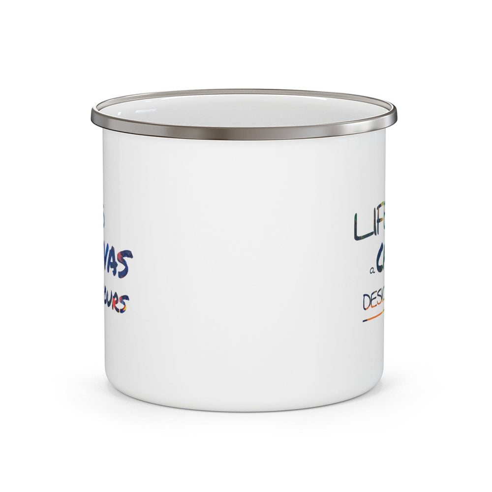 Enamel Camping Mug Life’s a Canvas Design Yours Print - Decorative | Enamel Mugs