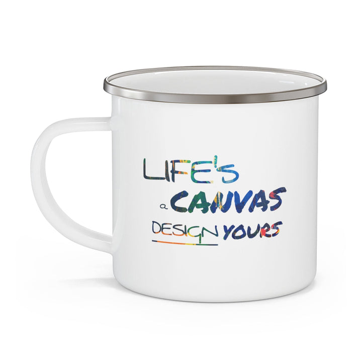 Enamel Camping Mug Life’s a Canvas Design Yours Print - Decorative | Enamel Mugs