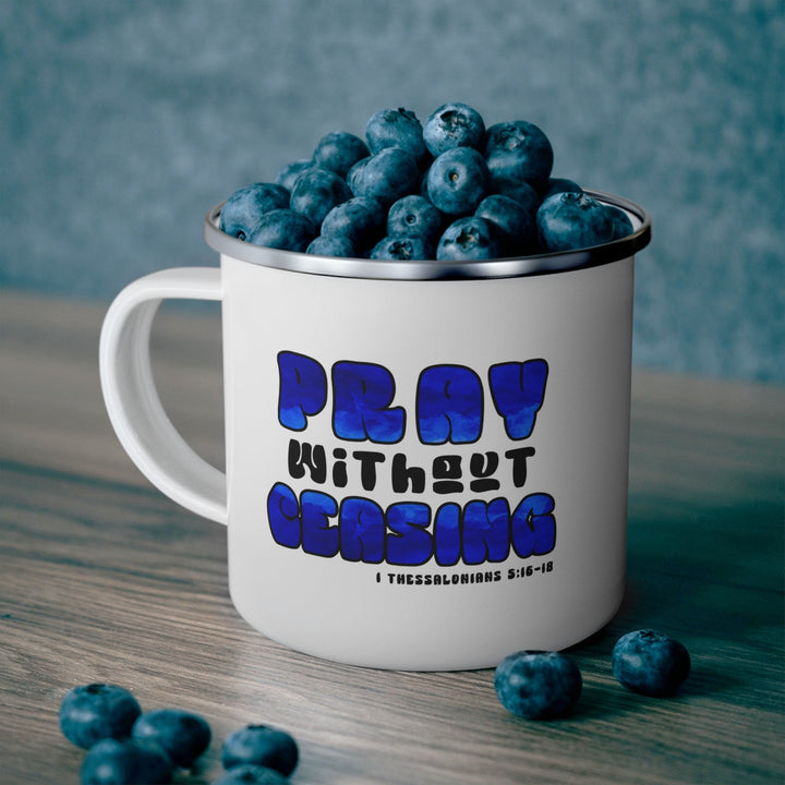 Enamel Camping Mug Pray Without Ceasing Blue and White Christian Inspiration